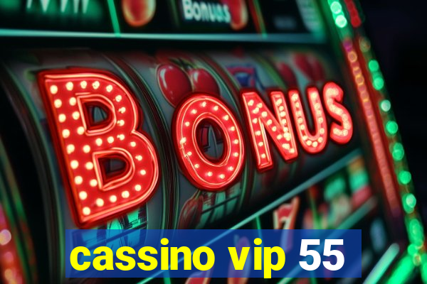 cassino vip 55